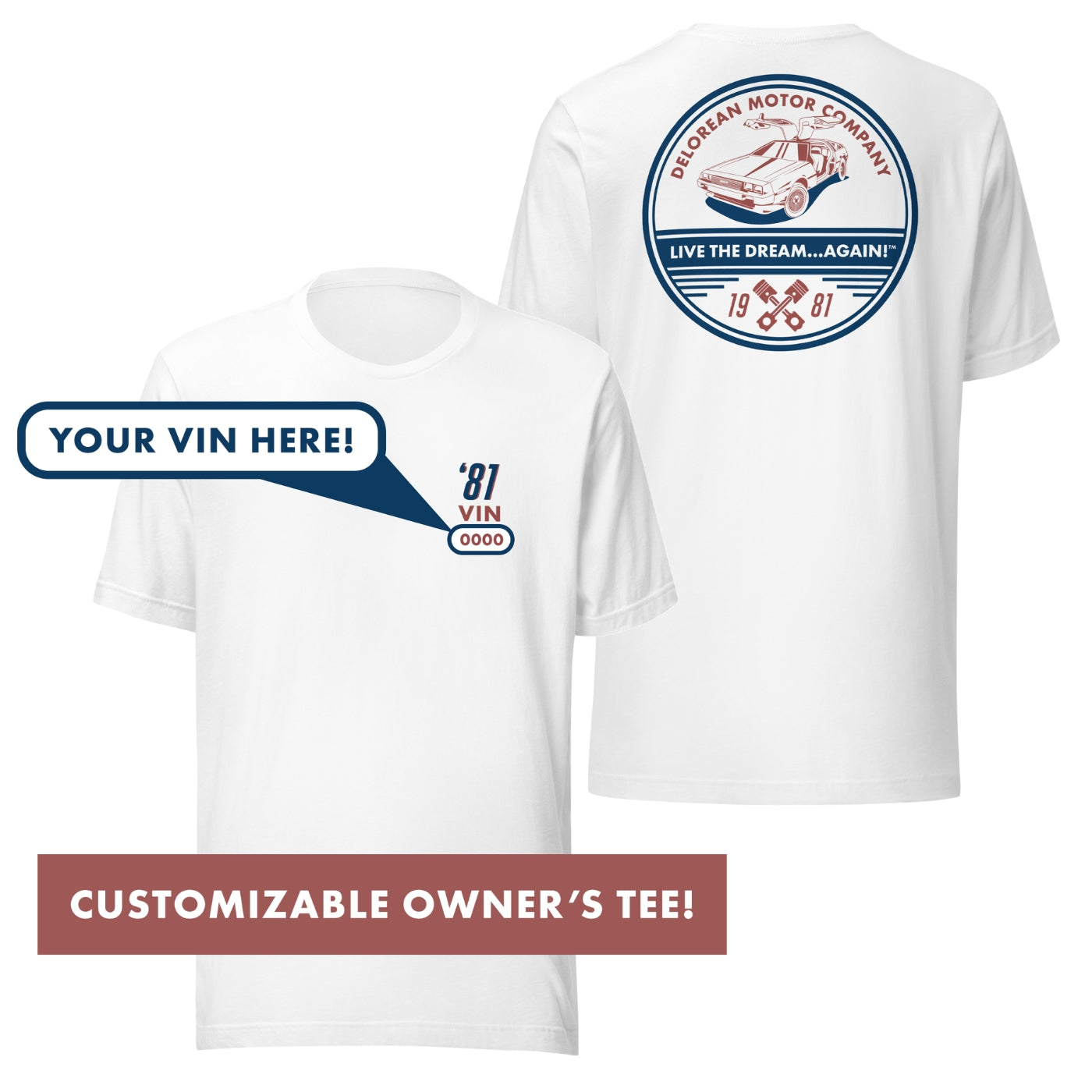 Customizable Late '81 (No Gas Flap Hood) DeLorean Owner T-Shirt