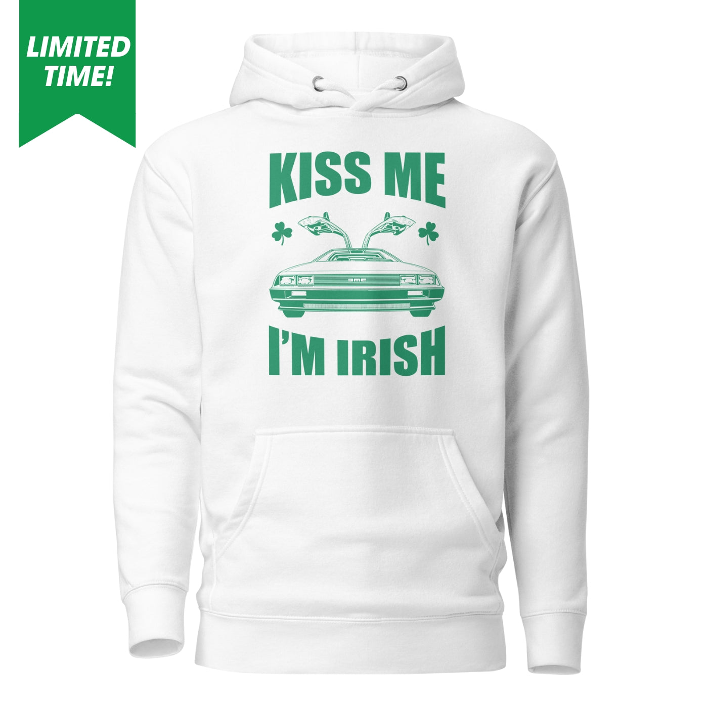 Kiss Me, I'm Irish - DeLorean Hoodie